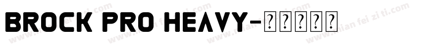 brock pro heavy字体转换